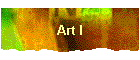 Art I